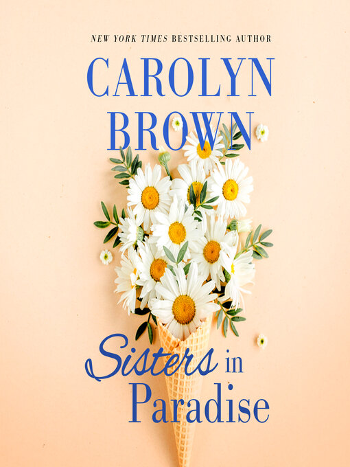 Title details for Sisters in Paradise by Carolyn Brown - Available